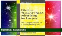 Must Have  Effective Yellow Pages Advertising for Lawyers: The Complete Guide to Creating Winning