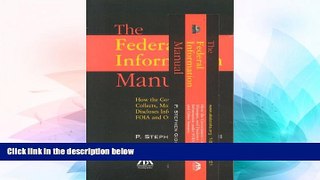 READ FULL  The Federal Information Manual: How the Government Collects, Manages, and Discloses