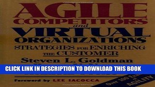 [PDF] Agile Competitors and Virtual Organizations: Strategies for Enriching the Customer Popular