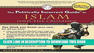 [EBOOK] DOWNLOAD The Politically Incorrect Guide to Islam (and the Crusades) GET NOW