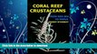 READ BOOK  Coral Reef Crustaceans: From Red Sea to Papua (Critters Academy Book 1)  PDF ONLINE
