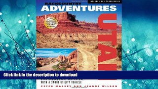 FAVORIT BOOK Backcountry Adventures Utah: The Ultimate Guide to the Utah Backcountry for Anyone