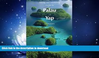 READ BOOK  Diving   Snorkeling Guide to Palau and Yap 2016 (Diving   Snorkeling Guides) (Volume