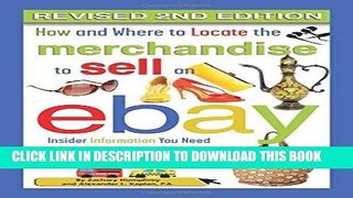 [PDF] How and Where to Locate Merchandise to Sell on eBay: Insider Information You Need to Know