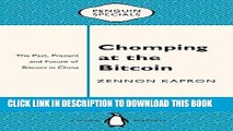[PDF] Chomping at the Bitcoin: The Past, Present and Future of Bitcoin in China (Penguin Specials)