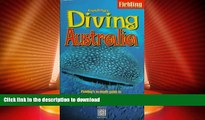 READ  Fielding s Diving Australia: Fielding s In-Depth Guide to Diving Down Under (Periplus
