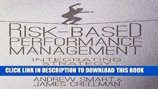 [Ebook] Risk-Based Performance Management: Integrating Strategy and Risk Management Download online