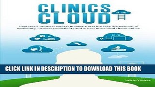 [PDF] Clinics in the Cloud: How smart business owners in private practice take the pain out of