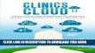 [PDF] Clinics in the Cloud: How smart business owners in private practice take the pain out of