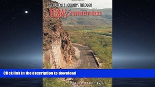 READ THE NEW BOOK Motorcycle Journeys through Texas and Northern Mexico READ EBOOK
