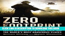 [PDF] Zero Footprint: The True Story of a Private Military Contractor s Covert Assignments in