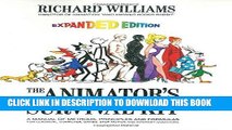 Read Now The Animator s Survival Kit: A Manual of Methods, Principles and Formulas for Classical,