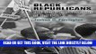 [EBOOK] DOWNLOAD Black Republicans and the Transformation of the GOP (Politics and Culture in