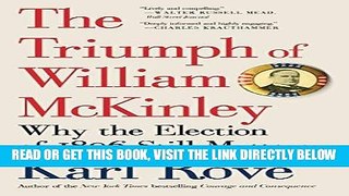 [EBOOK] DOWNLOAD The Triumph of William McKinley: Why the Election of 1896 Still Matters GET NOW