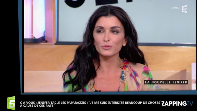 C à Vous : Jenifer tacle les paparazzis Je me suis interdite beaucoup de choses à cause de ces rats