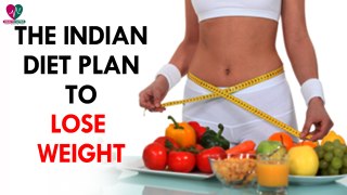 The Indian Diet Plan to Lose Weight