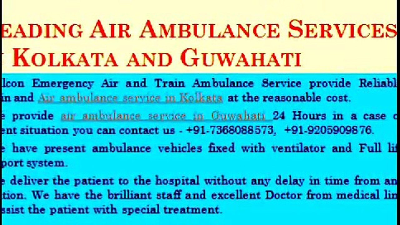 Falcon Emergency Hi-tech Air and Train Ambulance Services in Kolkata and Guwahati
