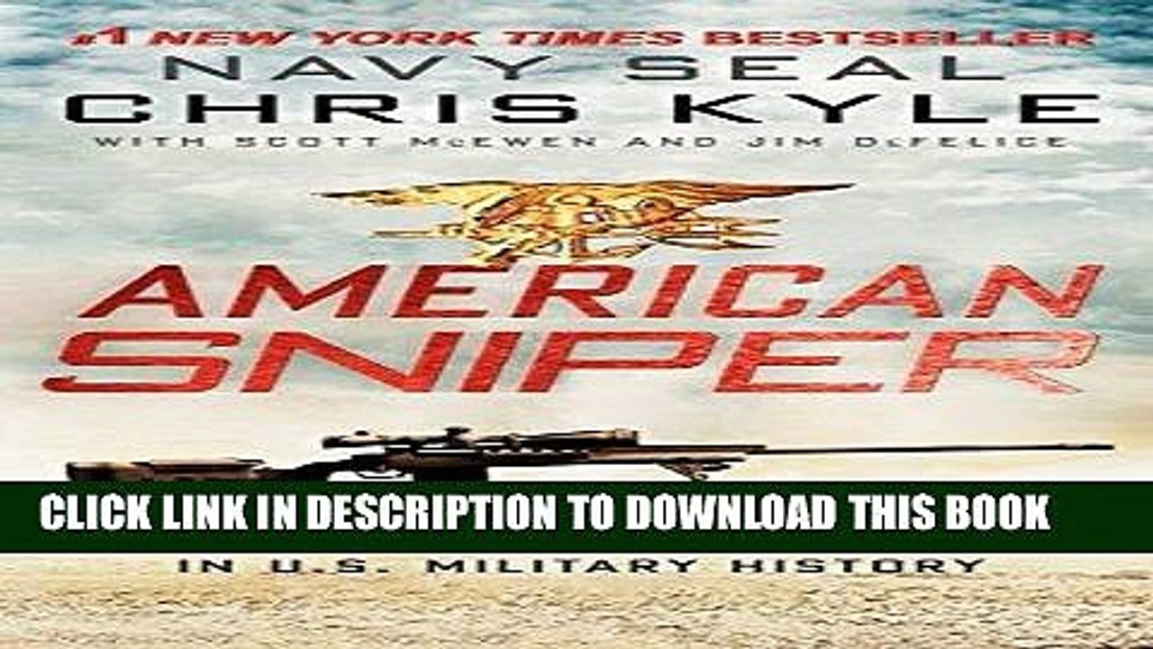 [DOWNLOAD] PDF American Sniper: The Autobiography of the Most Lethal Sniper in U.S. Military
