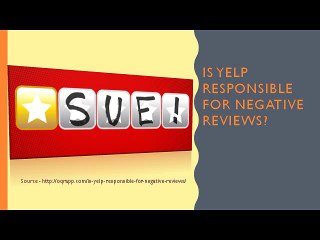 Is Yelp Responsible For Negative Reviews