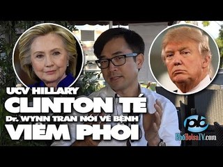 Bà Hillary té ngã, nói về bệnh viêm phổi và sức khỏe các ƯCV Tổng thống Mỹ