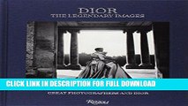 Best Seller Dior: The Legendary Images: Great Photographers and Dior Free Read