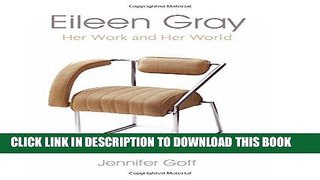 Best Seller Eileen Gray: Her Work and Her World Free Read