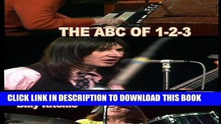 [PDF] THE ABC of 1-2-3: The True Story Full Online