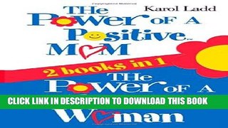 [PDF] The Power of a Positive Mom   The Power of a Positive Woman [Online Books]