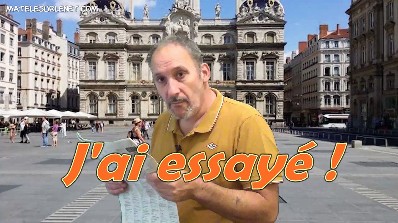 J'ai essayé