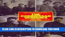 Best Seller The Commissar Vanishes: The Falsification of Photographs and Art in Stalin s Russia