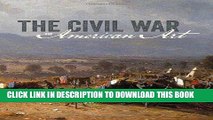 Best Seller The Civil War and American Art (Metropolitan Museum, New York: Exhibition Catalogues)