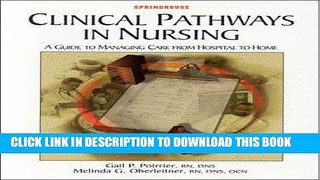 [READ] EBOOK Clinical Pathways in Nursing: A Guide to Managing Care from Hospital to Home ONLINE