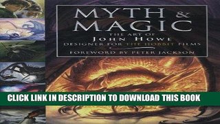 Ebook Myth and Magic: The Art of John Howe Free Read