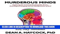 [PDF] Murderous Minds: Exploring the Criminal Psychopathic Brain: Neurological Imaging and the