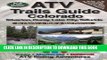 Ebook ATV Trails Guide Colorado Silverton, Ouray, Lake City, Telluride Free Read