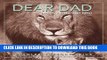 [PDF] Dear Dad: Father, Friend, and Hero [Online Books]
