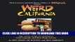 Ebook Weird California: You Travel Guide to California s Local Legends and Best Kept Secrets Free