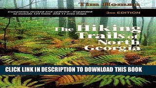Best Seller The Hiking Trails of North Georgia Free Read