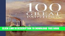 Best Seller One Hundred Great Paintings (National Gallery London) Free Read