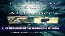 [PDF] Donald s Story: One Family s Journey Through the Tangled Darkness of Alzheimer s [Full Ebook]