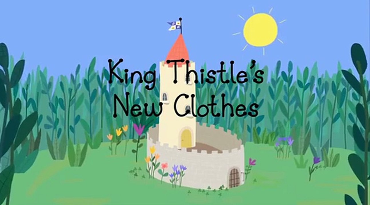 Ben And Hollys Little Kingdom King Thistles New Clothes Episode 17 Season 1