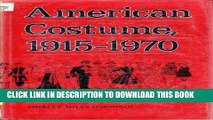 Ebook American Costume, 1915-1970: A Source Book for the Stage Costumer Free Read