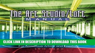 Best Seller The Art Studio / Loft Manual Free Read