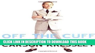 Ebook Off the Cuff: The Essential Style Guide for Men--And the Women Who Love Them Free Download