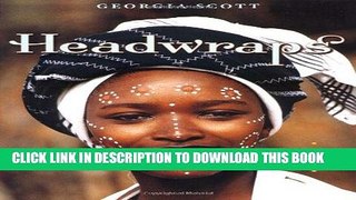 Ebook Headwraps: A Global Journey Free Read