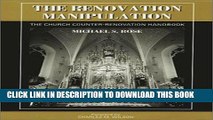 [PDF] The Renovation Manipulation: The Church Counter-Renovation Handbook Full Collection