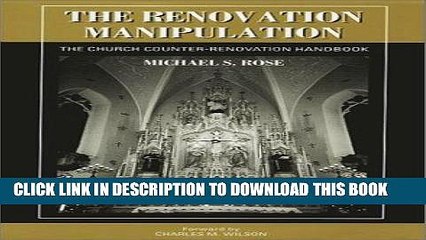 [PDF] The Renovation Manipulation: The Church Counter-Renovation Handbook Full Collection