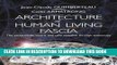 Best Seller Architecture of Human Living Fascia: Cells and Extracellular Matrix as Revealed by