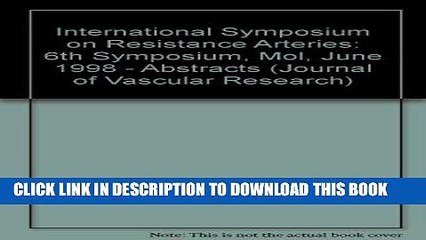 [FREE] EBOOK Resistance Arteries: 6th International Symposium, Mol, June 1998: Abstracts (Journal