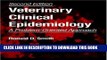 Best Seller Veterinary Clinical Epidemiology: A Problem-Oriented Approach, Second Edition Free